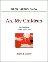 Ah, My Children Orchestra sheet music cover